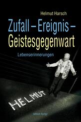 Zufall - Ereignis - Geistesgegenwart
