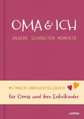 Oma und ich - unsere sch&ouml;nsten Momente