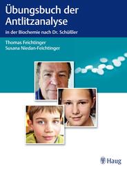 &Uuml;bungsbuch der Antlitzanalyse in der Biochemie nach Dr. Sch&uuml;&szlig;ler