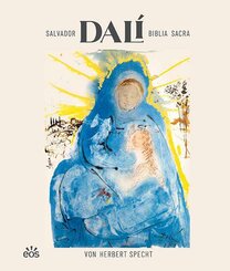 Salvador Dal&iacute;: Biblia Sacra