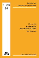 Das Strafrecht der katholischen Kirche - Eine Einf&uuml;hrung