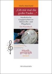 "Gib mir mal die gro&szlig;e Pauke ..."
