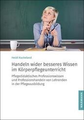 Handeln wider besseres Wissen im K&ouml;rperpflegeunterricht