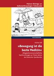 "Bewegung ist die beste Medizin"