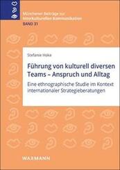 F&uuml;hrung von kulturell diversen Teams - Anspruch und Alltag