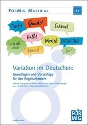 Variation im Deutschen: Grundlagen und Vorschl&auml;ge f&uuml;r den Regelunterricht