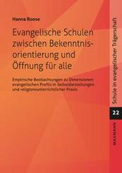 Evangelische Schulen zwischen Bekenntnisorientierung und &Ouml;ffnung f&uuml;r alle