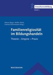 Familienreligiosit&auml;t im Bildungshandeln