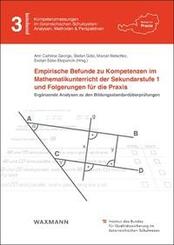Empirische Befunde zu Kompetenzen im Mathematikunterricht der Sekundarstufe 1 und Folgerungen f&uuml;r die Praxis
