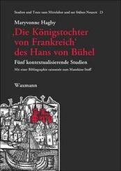 'Die K&ouml;nigstochter von Frankreich' des Hans von B&uuml;hel