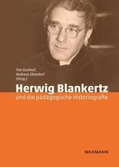 Herwig Blankertz und die p&auml;dagogische Historiografie