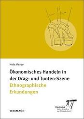 &Ouml;konomisches Handeln in der Drag- und Tunten-Szene