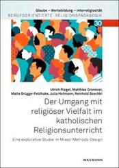 Der Umgang mit religi&ouml;ser Vielfalt im katholischen Religionsunterricht