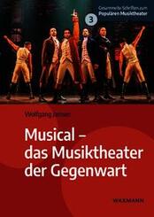 Musical - das Musiktheater der Gegenwart