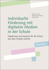 Individuelle F&ouml;rderung mit digitalen Medien in der Schule
