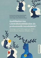 Qualifikation von Lehrkr&auml;ftefortbildenden als professionelle Autodidaktik?