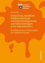 Entwicklung m&uuml;ndlicher Erkl&auml;rkompetenzen von Seiteneinsteigerinnen und Seiteneinsteigern in der Sekundarstufe I