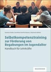 Selbstkompetenztraining zur F&ouml;rderung von Begabungen im Jugendalter
