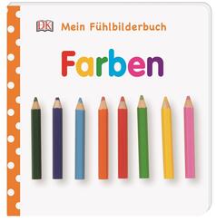 Mein Fühlbilderbuch - Farben