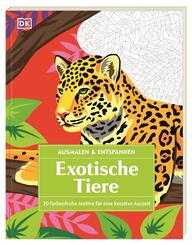 Ausmalen & Entspannen. Exotische Tiere