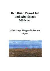 Der Hund Poko-Chin und sein kleines M&auml;dchen