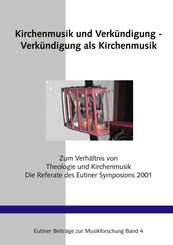 Kirchenmusik und Verk&uuml;ndigung - Verk&uuml;ndigung als Kirchenmusik