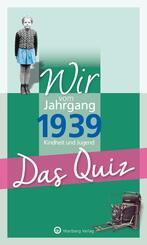 Wir vom Jahrgang 1939, Kindheit und Jugend - Das Quiz