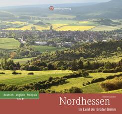 Nordhessen - Im Land der Br&uuml;der Grimm