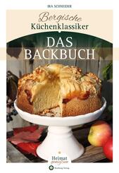 Bergische K&uuml;chenklassiker - Das Backbuch
