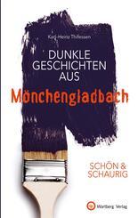 Dunkle Geschichten aus M&ouml;nchengladbach