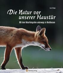 Nordhessen - Die Natur vor unserer Haust&uuml;r