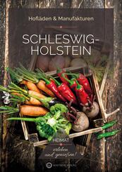 Schleswig-Holstein - Hofl&auml;den & Manufakturen