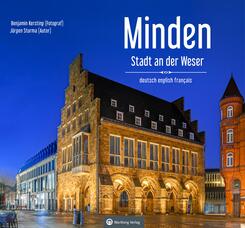 Minden - Stadt an der Weser - Ein Bildband in drei Sprachen (deutsch / english / fran&ccedil;ais)