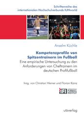 Kompetenzprofile von Spitzentrainern im Fu&szlig;ball