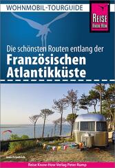 Reise Know-How Wohnmobil-Tourguide Franz&ouml;sische Atlantikk&uuml;ste