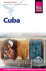 Reise Know-How Cuba: Reiseführer für individuelles Entdecken (eBook, PDF)