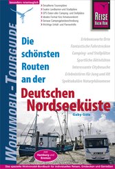 Reise Know-How Wohnmobil-Tourguide Deutsche Nordseeküste mit Hamburg und Bremen: Die schönsten Routen (eBook, PDF)