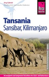 Reise Know-How Tansania, Sansibar, Kilimanjaro: Reiseführer für individuelles Entdecken (eBook, PDF)