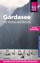 Reise Know-How Reiseführer Gardasee mit Verona und Brescia - Mit vielen Wandertipps (eBook, PDF)