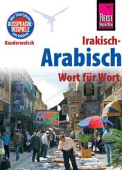 Reise Know-How Sprachf&uuml;hrer Irakisch-Arabisch - Wort f&uuml;r Wort