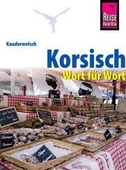 Reise Know-How Sprachf&uuml;hrer Korsisch - Wort f&uuml;r Wort