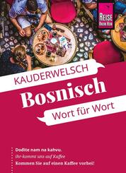 Reise Know-How Sprachf&uuml;hrer Bosnisch - Wort f&uuml;r Wort