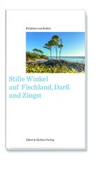 Stille Winkel auf Fischland, Dar&szlig; und Zingst