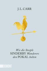 Wie die Steeple Sinderby Wanderers den Pokal holten
