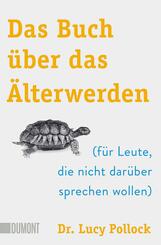 Das Buch &uuml;ber das &Auml;lterwerden