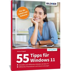 55 Tipps zu Windows 11 - Effizientes Arbeiten mit dem PC