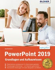PowerPoint 2019 - Grundlagen und Aufbauwissen: Leicht verständlich (eBook, PDF)