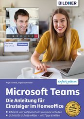 Microsoft Teams - Die Anleitung für Einsteiger im Homeoffice (eBook, )