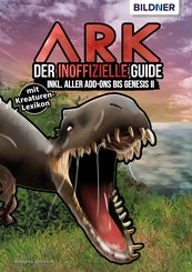 ARK - Der inoffizielle Guide inkl. aller Addons bis Genesis II (eBook, PDF)
