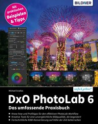 DxO PhotoLab 6 - Das umfangreiche Praxisbuch! (eBook, PDF)